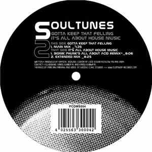 Soultunes - Gotta Keep That Feeling / It's All About House Music download free