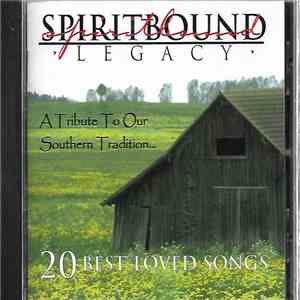 Spiritbound - Legacy - A Tribute To Our Southern Tradition download free
