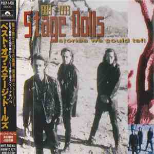 Stage Dolls = ステージ・ドールズ - Stories We Could Tell 1983-1993 = ベスト・オブ・ステージ・ドールズ download free