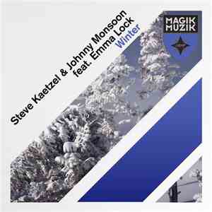 Steve Kaetzel & Johnny Monsoon Feat. Emma Lock - Winter download free
