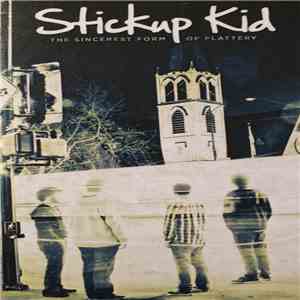 Stickup Kid - The Sincerest Form Of Flattery download free