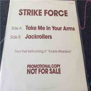Strike Force  - Take Me In Your Arms download free