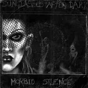 Sunglasses After Dark  - Morbid Silence download free