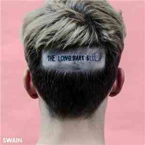 Swain  - The Long Dark Blue download free