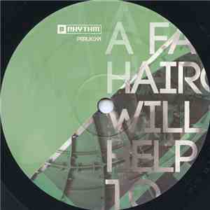 Takaaki Itoh - A Fancy Haircut Will Not Help You To Make Better Tracks EP download free