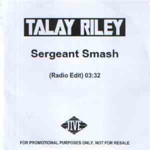 Talay Riley - Sergeant Smash download free