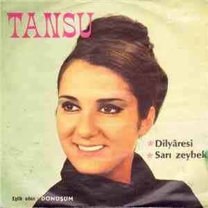 Tansu, Dönüşüm - Sarı Zeybek / Dil Yaresi download free