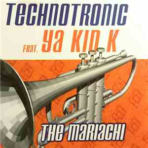 Technotronic Feat. Ya Kid K - The Mariachi download free
