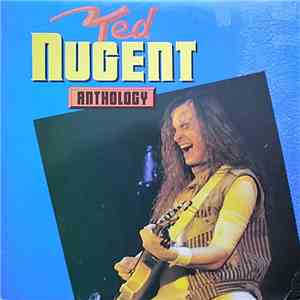Ted Nugent - Anthology download free