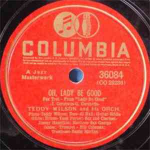 Teddy Wilson And His Orch. - But Not For Me / Oh, Lady Be Good download free