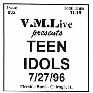 Teen Idols - 7/27/96 (Fireside Bowl - Chicago, IL) download free