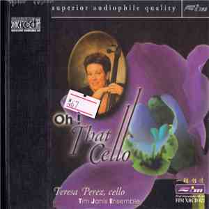 Teresa Perez, Tim Janis - OH! That Cello download free