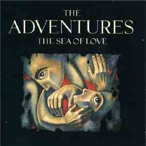 The Adventures - The Sea Of Love download free