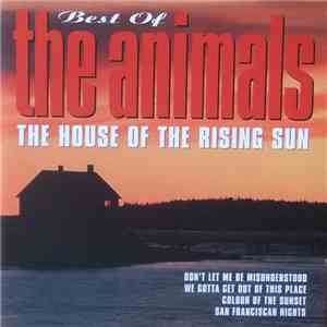 The Animals - Best Of The Animals - The House Of The Rising Sun download free