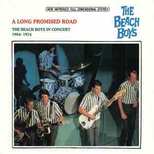 The Beach Boys - A Long Promised Road - The Beach Boys In Concert 1964-1974 download free