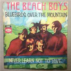 The Beach Boys - Bluebirds Over The Mountain / Never Learn Not To Love download free