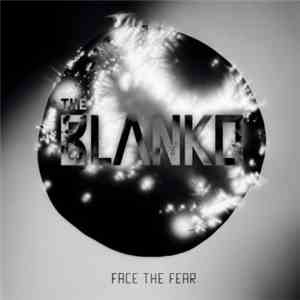 The Blanko - Face The Fear download free