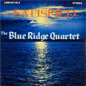The Blue Ridge Quartet - Satisfied download free