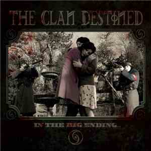 The Clan Destined - In The Big Ending download free