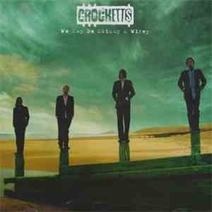 The Crocketts - We May Be Skinny & Wirey download free