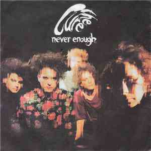The Cure - Never Enough download free