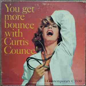 The Curtis Counce Group - You Get More Bounce With Curtis Counce - Vol. 2 download free