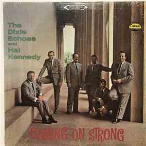 The Dixie Echoes And Hal Kennedy - Coming On Strong download free