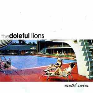The Doleful Lions - Motel Swim download free