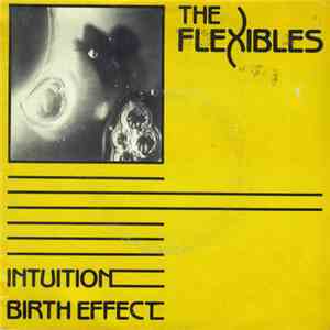 The Flexibles - Intuition / Birth Effect download free