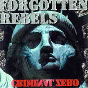 The Forgotten Rebels - Criminal Zero download free