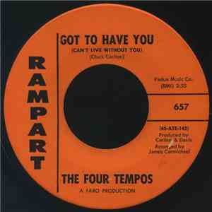 The Four Tempos - Got To Have You (Can't Live Without You) / Come On Home download free