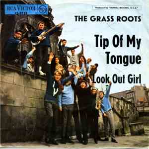 The Grass Roots - Tip Of My Tongue/Look Out Girl download free