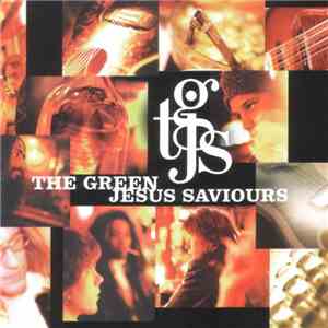 The Green Jesus Saviours - The Green Jesus Saviours download free