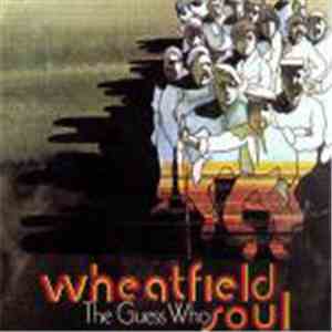 The Guess Who - Wheatfield Soul download free