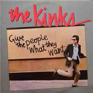 The Kinks - Give The People What They Want download free