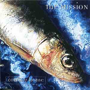 The Mission - Coming Home download free
