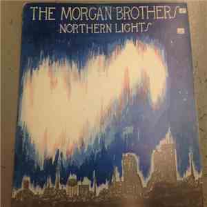 The Morgan Brothers - Northern Lights download free