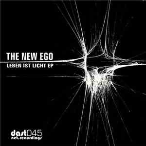 The New Ego - Leben Ist Licht EP download free