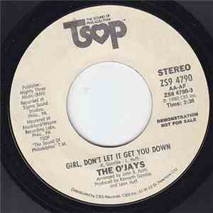 The O'Jays - Girl, Don't Let It Get You Down download free
