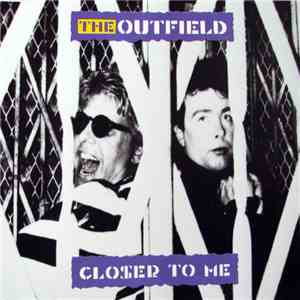 The Outfield - Closer To Me download free
