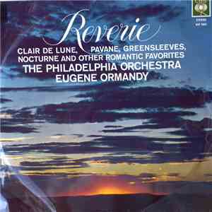 The Philadelphia Orchestra - Eugene Ormandy - Reverie download free