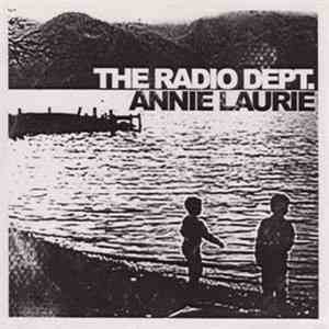 The Radio Dept. - Annie Laurie download free