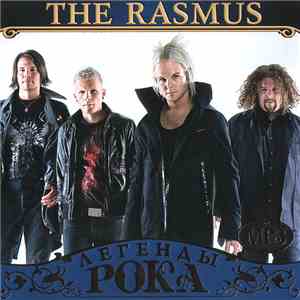 The Rasmus - Легенды Рока download free