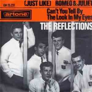 The Reflections  - (Just Like) Romeo & Juliet / Can't You Tell By The Look In My Eyes download free