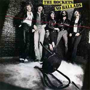 The Rockets  - No Ballads download free