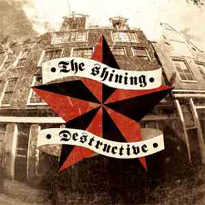 The Shining  / Destructive  - The Amsterdam Connection download free