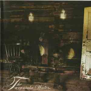 The Tarantula Waltz - The Tarantula Waltz download free