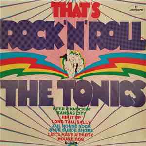 The Tonics - That's Rock'n'Roll download free