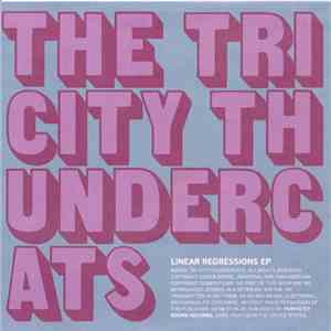 The Tri-City Thundercats - Linear Regressions EP download free