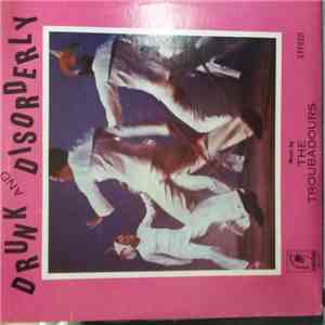 The Troubadours  - Drunk and Disorderly download free